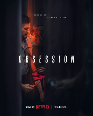 Ám ảnh, yêu và đố kị - Obsession (2023)